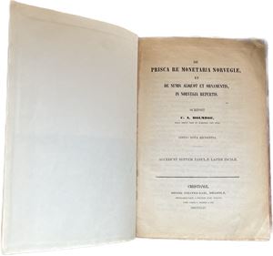 C. A. Holmboe: "Prisca re Moneta Norvegiæ". (Christiania 1854). Innbundet