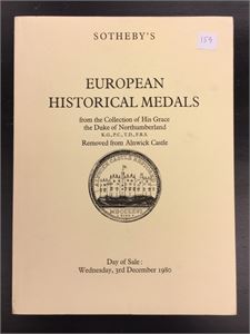 Sotheby`s: &quot;European Historical Medals from the Collection of his Grace the Duke of Northumberland&quot; (London 1980). Heftet