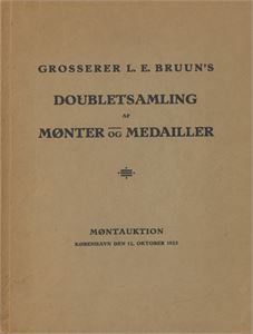 Bruun, L. E., 1926: "Grosserer L. E. Bruun's Doubletsamling af Mønter og Medailler - Møntauksjon København den 12. Oktober 1926" (København 1925)