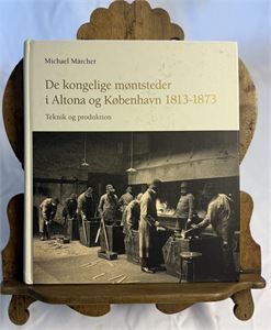 De kongelige Møntsteder i Altona og København 1813-1873