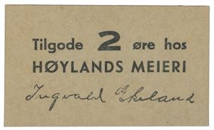 Høylands Meieri. 2 øre gråbrun.