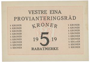 5 kroner 1919 Vestre Eina Provianteringsråd.  Noe misfarget.