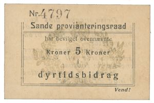 5 kroner Sande Provianteringsraad.  Dyrtidsbidrag.