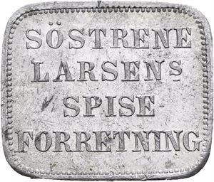 Søstrene Larsens Spiseforretning, Oslo. Aluminium. 20x17 mm. RRR.